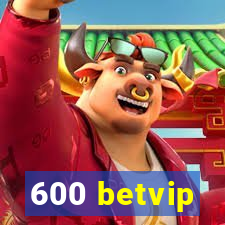 600 betvip